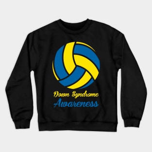 Down Syndrome Awareness Volleyball Crewneck Sweatshirt